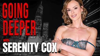 Serenity Cox – Menyelami Lebih Dalam Dalam Pertunjukan Panas