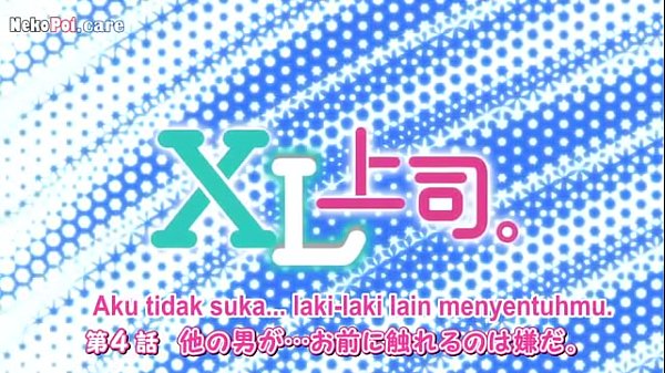 Tonton Episode 4 Xl Joushi, Subtitle Indonesia, Bikin Makin Panas Dan Basah!